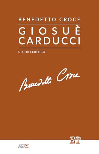 Giosuè Carducci: Studio critico (Articolo 25) von Edizioni Trabant