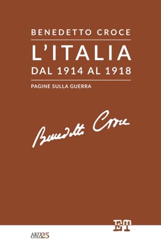 L'Italia dal 1914 al 1918: Pagine sulla guerra (Articolo 25) von Edizioni Trabant