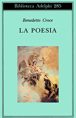 La poesia (Biblioteca Adelphi) La poesia (Biblioteca Adelphi)