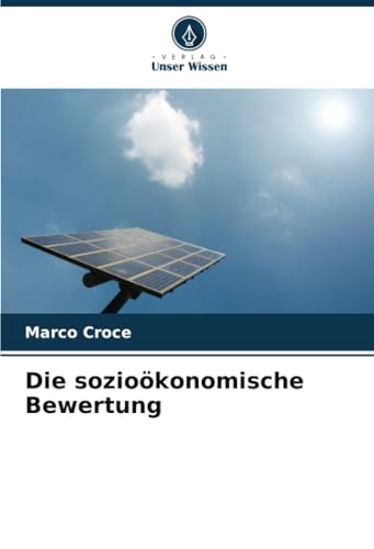 Die sozioökonomische Bewertung: DE von Verlag Unser Wissen