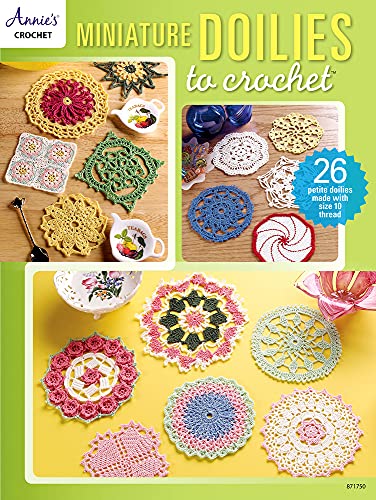 Miniature Doilies to Crochet: 26 Petite Doilies Made with Size 10 Thread von Annie's Homegrown