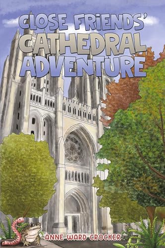 Close Friends' Cathedral Adventure von Austin Macauley Publishers