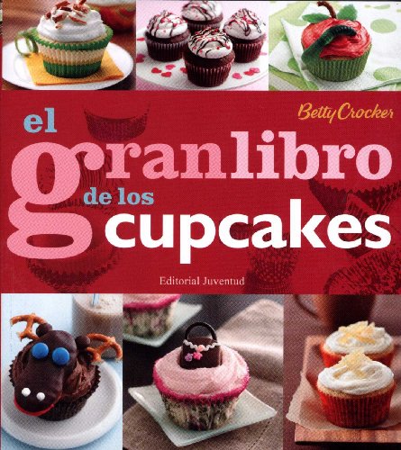 El gran libro de los cupcakes (REPOSTERIA DE DISEÑO)