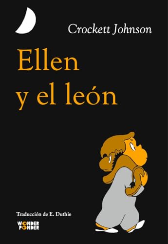 Ellen y el león: Doce historias contadas por Crockett Johnson (Libros para rumiar) von Wonder Ponder