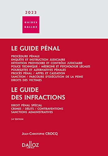 Guide pénal - Guide des infractions 2023. 24e éd. von DALLOZ