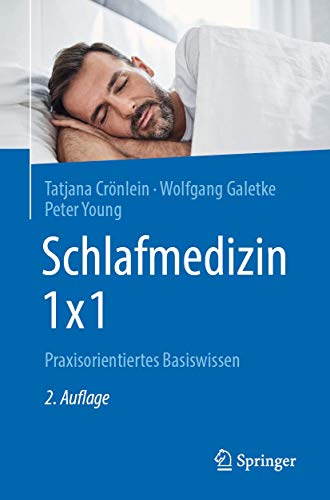 Schlafmedizin 1x1: Praxisorientiertes Basiswissen von Springer