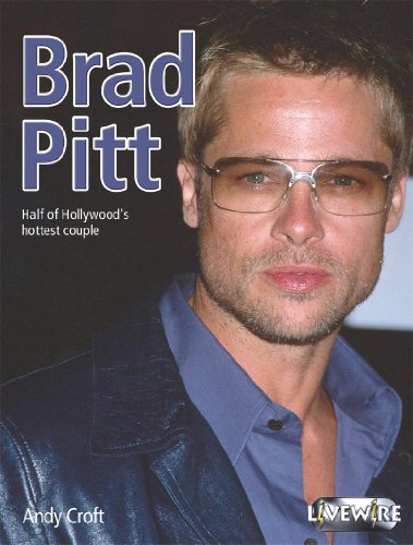 Brad Pitt (Livewire Real Lives)