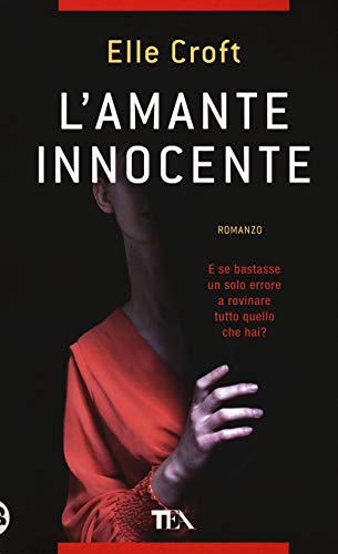 L'amante innocente (Thriller best seller)