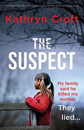 The Suspect: A completely addictive psychological thriller with a shocking twist von Bookouture