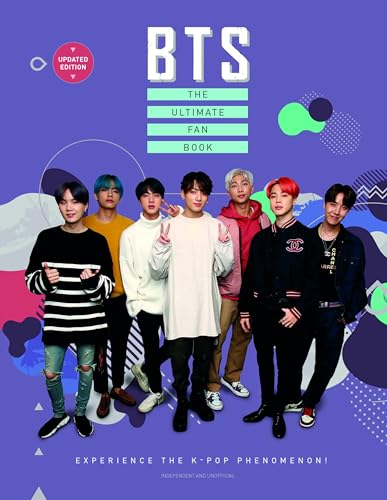 BTS - The Ultimate Fan Book: Experience the K-Pop Phenomenon!