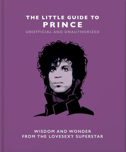 The Little Guide to Prince: Wisdom and Wonder from the Lovesexy Superstar (Little Books of Music) von HarperCollins
