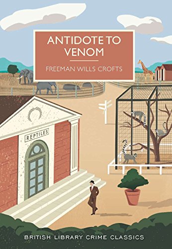 Antidote to Venom (British Library Crime Classics)