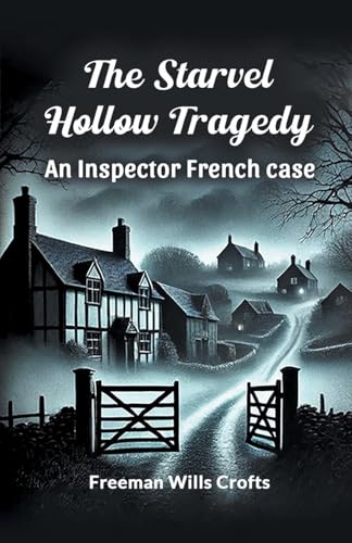 The Starvel Hollow tragedy An Inspector French case von Double 9 Books
