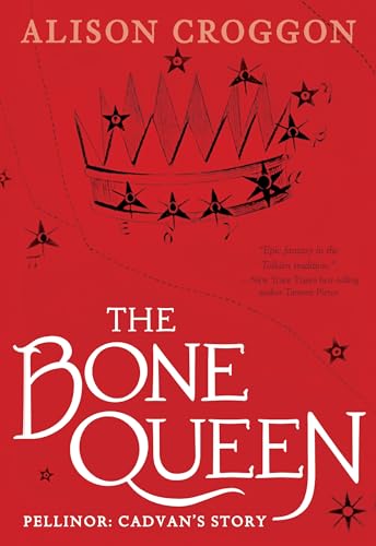 The Bone Queen: Pellinor: Cadvan's Story (Pellinor Series) von Candlewick Press