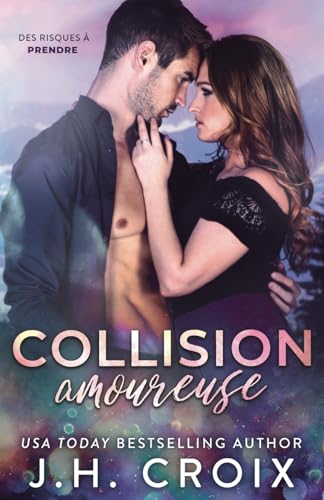 Collision amoureuse (Des risques à prendre, Band 1) von Frisky Fox Publishing Inc