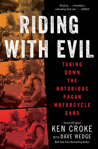 Riding with Evil: Taking Down the Notorious Pagan Motorcycle Gang von William Morrow Paperbacks