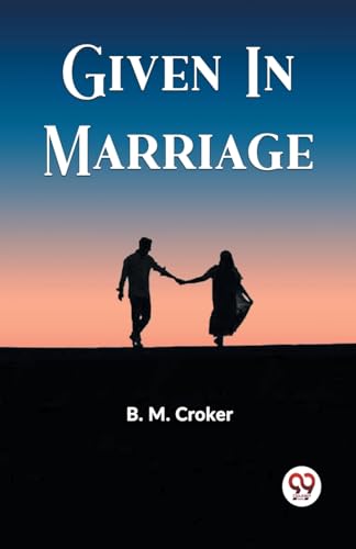 Given In Marriage von Double 9 Books