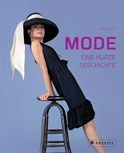 Mode - Eine kurze Geschichte