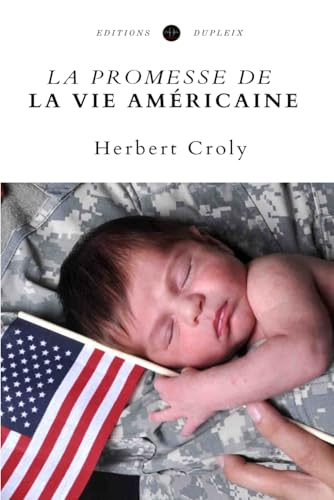 La promesse de la vie américaine (Traduit) von Editions Dupleix