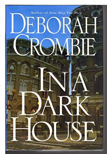 In a Dark House (Duncan Kincaid/Gemma James Novels, 10, Band 10)