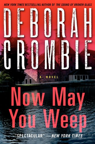 Now May You Weep: A Novel (Duncan Kincaid/Gemma James Novels) (Duncan Kincaid/Gemma James Novels, 9)