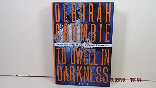 To Dwell in Darkness: A Novel (Duncan Kincaid/Gemma James Novels, 16) von William Morrow