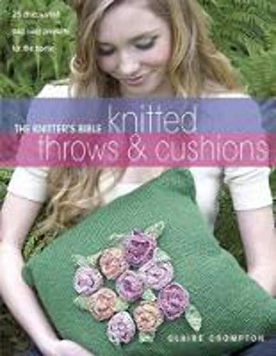 Knitter's Bible Afghans & Pillows: 25 Chic, Stylish and Cosy Projects for Your Home von David & Charles