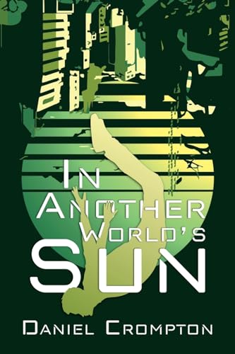 In Another World's Sun von Halo Publishing International