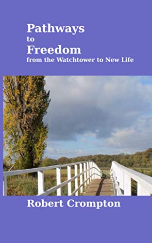 Pathways to Freedom: from the Watchtower to New Life