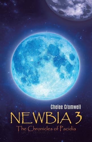Newbia 3: The Chronicles of Pacidia von Tellwell Talent