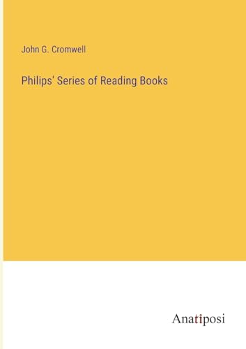 Philips' Series of Reading Books von Anatiposi Verlag