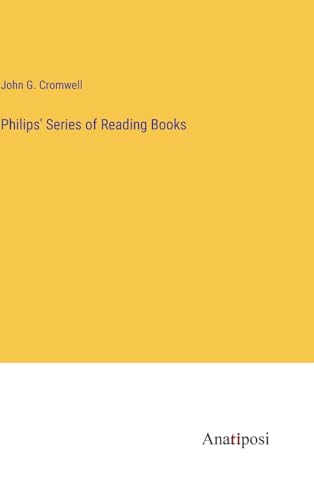 Philips' Series of Reading Books von Anatiposi Verlag