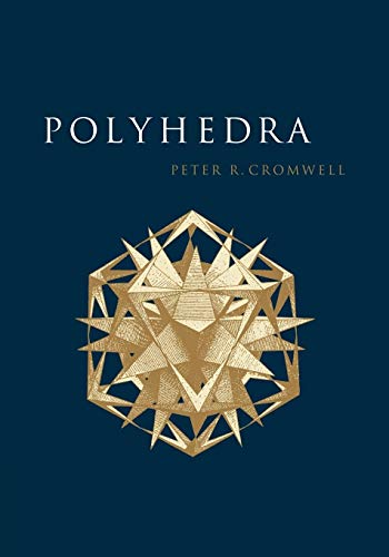 Polyhedra: "One of the Most Charming Chapters of Geometry" von Cambridge University Press