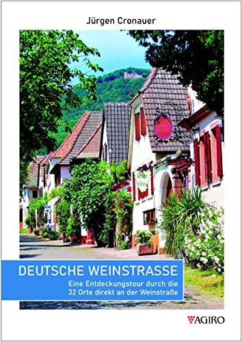 Deutsche Weinstraße von agiro verlag