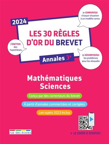 Les 30 règles d'or du Brevet 2024 - Mathématiques-Sciences: Annales 3e Les 30 règles d'or du Brevet 2024 - Mathématiques-Sciences: Annales 3e