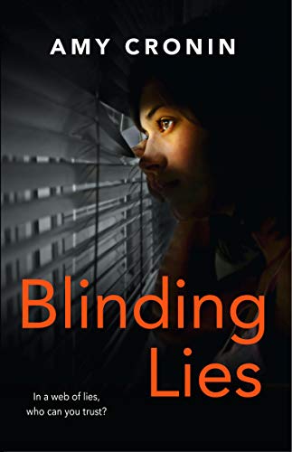 Blinding Lies (Blinding Lies: A gripping contemporary thriller set in Cork, where the search for truth can prove deadly) von Poolbeg Press Ltd