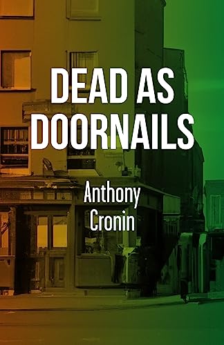Dead As Doornails (Irish Literature) von Dalkey Archive Press
