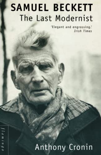 Samuel Beckett: The Last Modernist