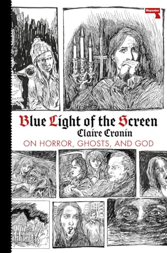 Blue Light of the Screen: On Horror, Ghosts, and God