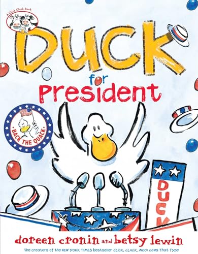 Duck for President (A Click Clack Book)