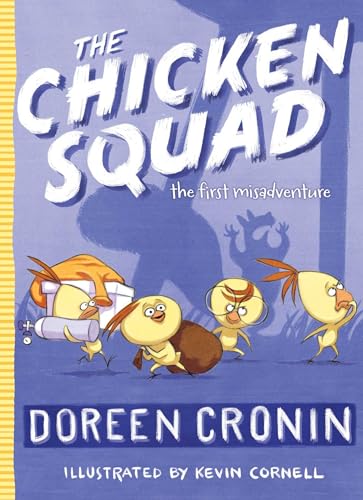The Chicken Squad: The First Misadventure (Volume 1)