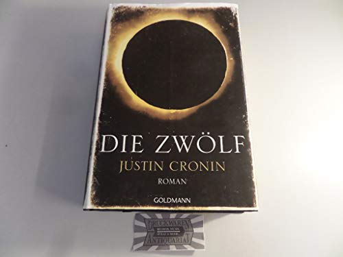 Die Zwölf: Band 2 der "Passage-Trilogie" - Roman Die Zwölf: Band 2 der "Passage-Trilogie" - Roman
