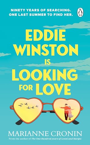 Eddie Winston Is Looking for Love: The uplifting new feel-good novel from the author of Richard and Judy Book Club pick, The One Hundred Years of Lenni and Margot von Transworld Publ. Ltd UK