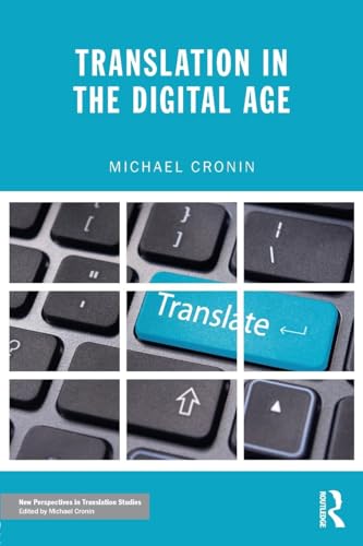 Translation in the Digital Age (New Perspectives in Translation Studies)