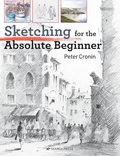 Sketching for the Absolute Beginner von Search Press