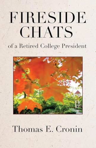 Fireside Chats of a Retired College President von Booklocker.com, Inc.