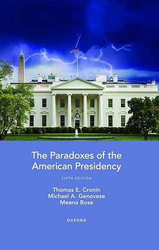 The Paradoxes of the American Presidency