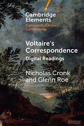 Voltaire's Correspondence: Digital Readings (Elements in Eighteenth-century Connections)