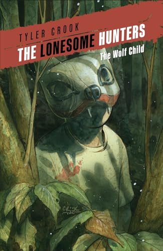 The Lonesome Hunters: The Wolf Child von Dark Horse Books
