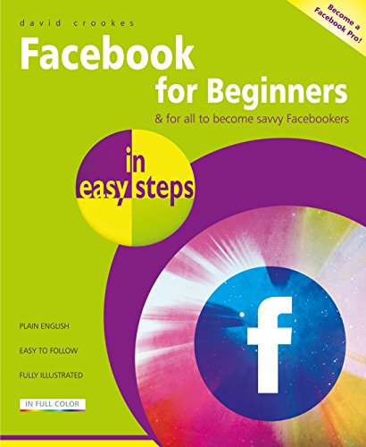 Facebook for Beginners in Easy Steps von In Easy Steps